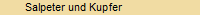Salpeter und Kupfer
